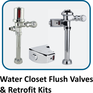 Water Closet Flush Valves & Retrofit Kits