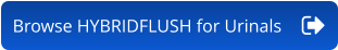 Browse HYBRIDFLUSH for Urinals